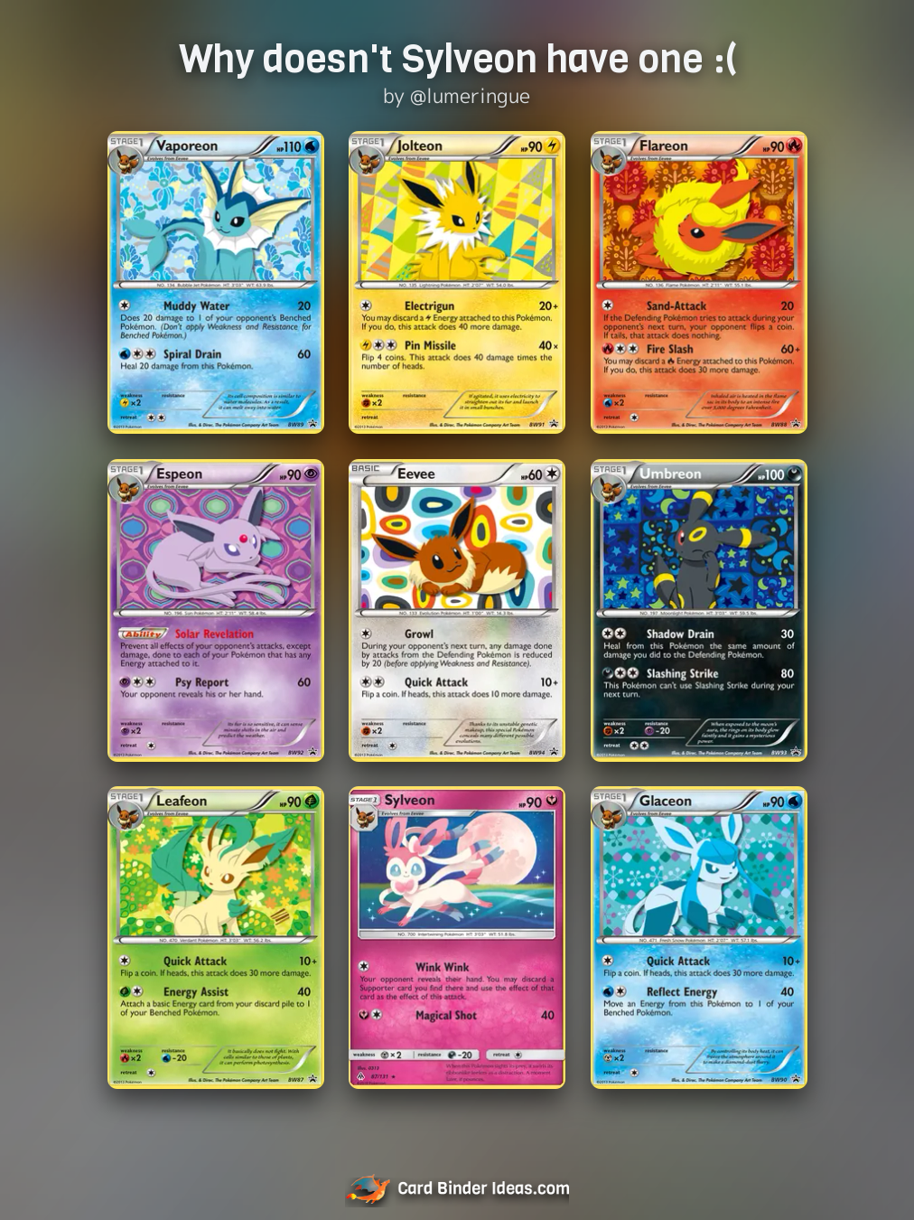 Why doesn't Sylveon have one :(. Pokémon card binder idea by @lumeringue.