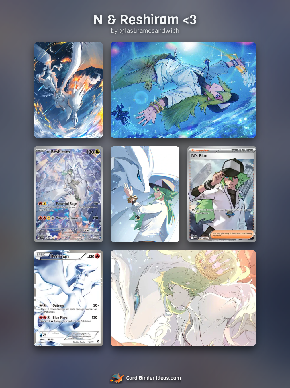 N & Reshiram <3. Michi Method Pokémon card binder idea by @lastnamesandwich.